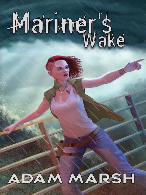 Title details for Mariner's Wake by Adam Marsh - Available